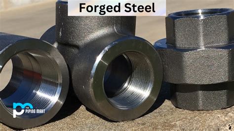 what does forged steel mean